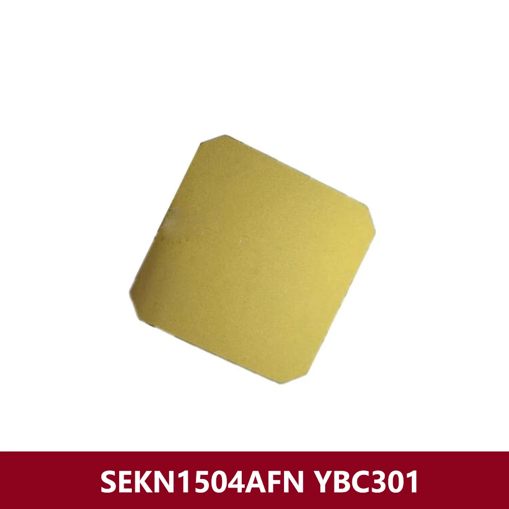 Оригинальные фрезерные Вставки SEKN1504AFN YBC301 SEKN1504 SEKN 1504 AFN карбидные лезвия Токарные