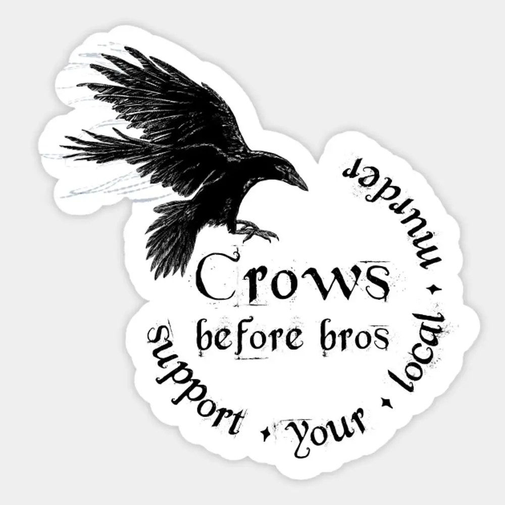 

Crows Before Bros-Поддержка наклейки на ваш локальный убийца для декора ноутбука, спальни, автомобиля, милое мультяшное искусство, модный обществен...