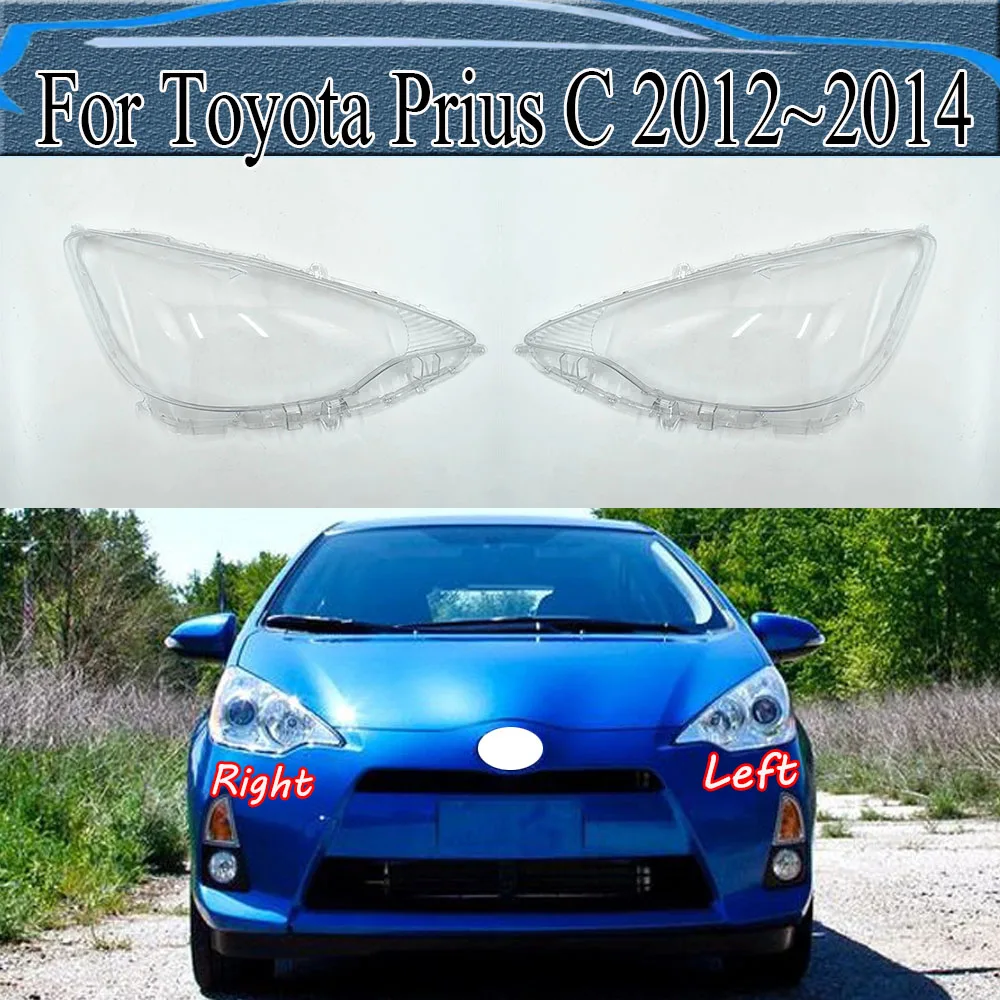 For Toyota Prius C 2012 2013 2014 Transparent Lampshade Lamp Shade Front Headlamp Shell Headlight Cover Lens Plexiglass