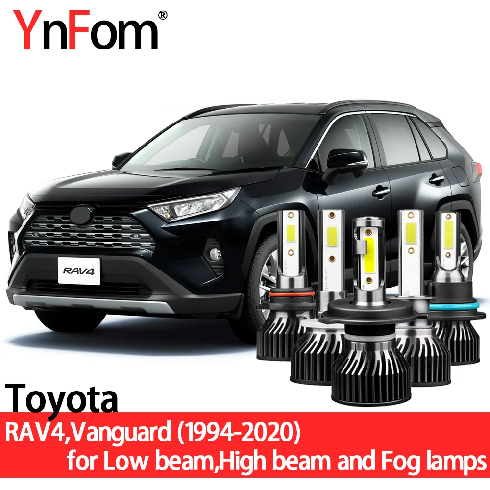 

YnFom Toyota Special LED Headlight Bulbs Kit For RAV4 Vanguard XA10-XA50 1994-2020 Low beam,High beam,Fog lamp,Car Accessories
