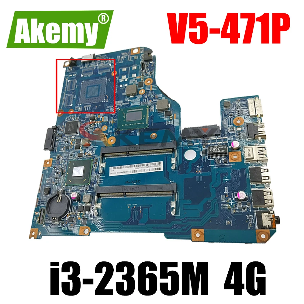 

AKEMY 48.4TU05.04M NBM4911005 Laptop Motherboard for ACER ASPIRE V5-471P CPU i3-2365M SR0U3 1.4G Main board full tested