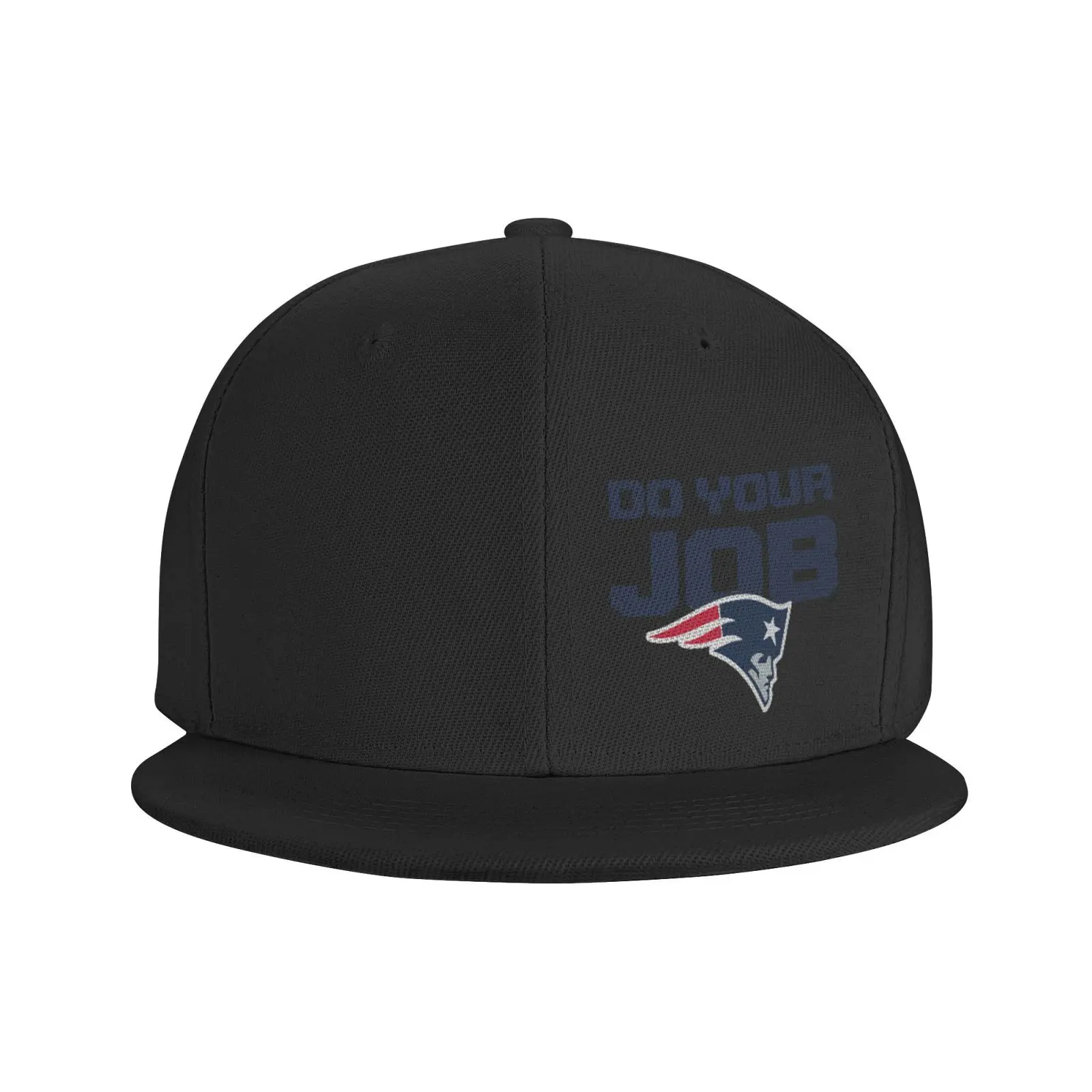 

England Patriots Do Your Job Football Cap Golf Cap Trucker Hat Caps For Women Custom Logo Beach Adventure Time Man Hat Man Cap