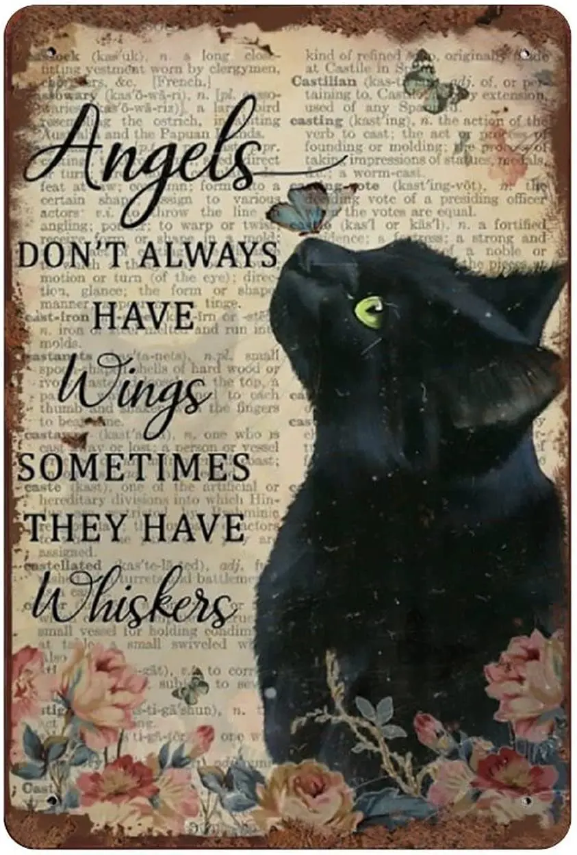 

Angels DON'T Always Have Wings Sometimes They Whiskers Tin Sign Vintage Floral Black Cat Lovers Gift Vintage Metal Tag Plaque