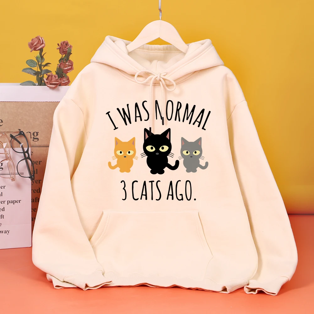 

I Was Normal 3 Cats Ago Printing Womens Hoodie Harajuku Quality Hoody simple Oversized Streetwear Fashion Casual Clothes Woman