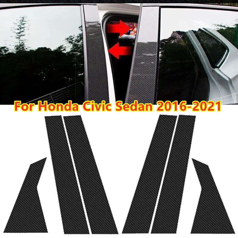 

New 6Pcs Door Trim Pillar Posts Carbon Fiber Cover Sticker Decal For Honda Civic Sedan 2016 2017 2018 2019 2020 2021