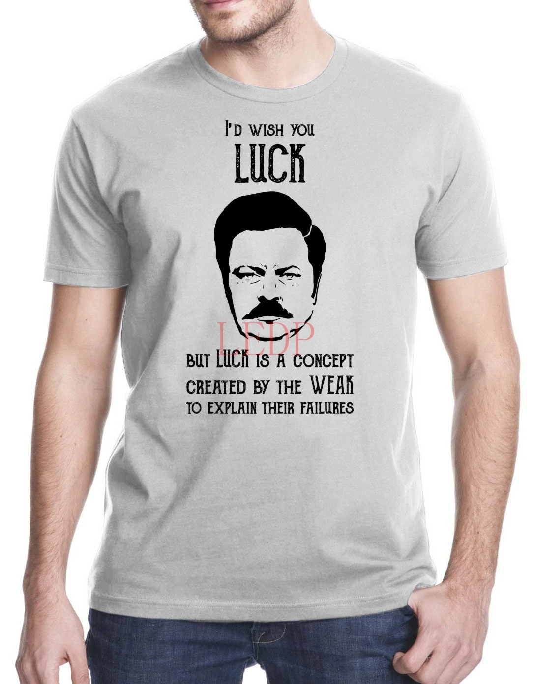 Wish You Luck Ron Swanson T-Shirt