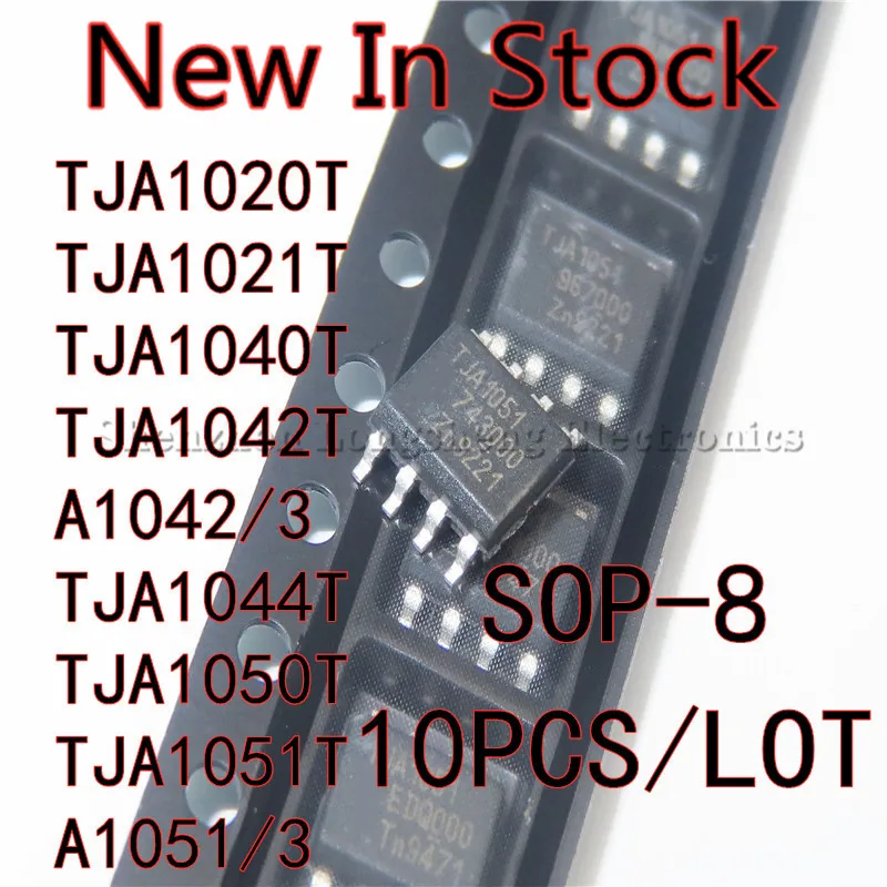 10 шт./лот TJA1020T TJA1021T TJA1040T TJA1042T A1042/3 TJA1044T TJA1050T TJA1051T A1051/3 sop-8, новая строчка с чипом