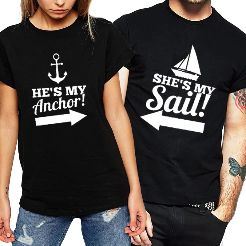 Women Summer Style Female T-shirt Couple Clothes Letter Print He Is My Anchor T Shirt for Lovers Funny |