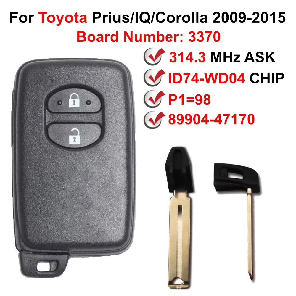 

2 кнопки 314,3 МГц ASK 89904-47170 3370 плата ID74-WD03 смарт-ключ для Toyota IQ Vitz Ractis Wish Prius Aqua Corolla