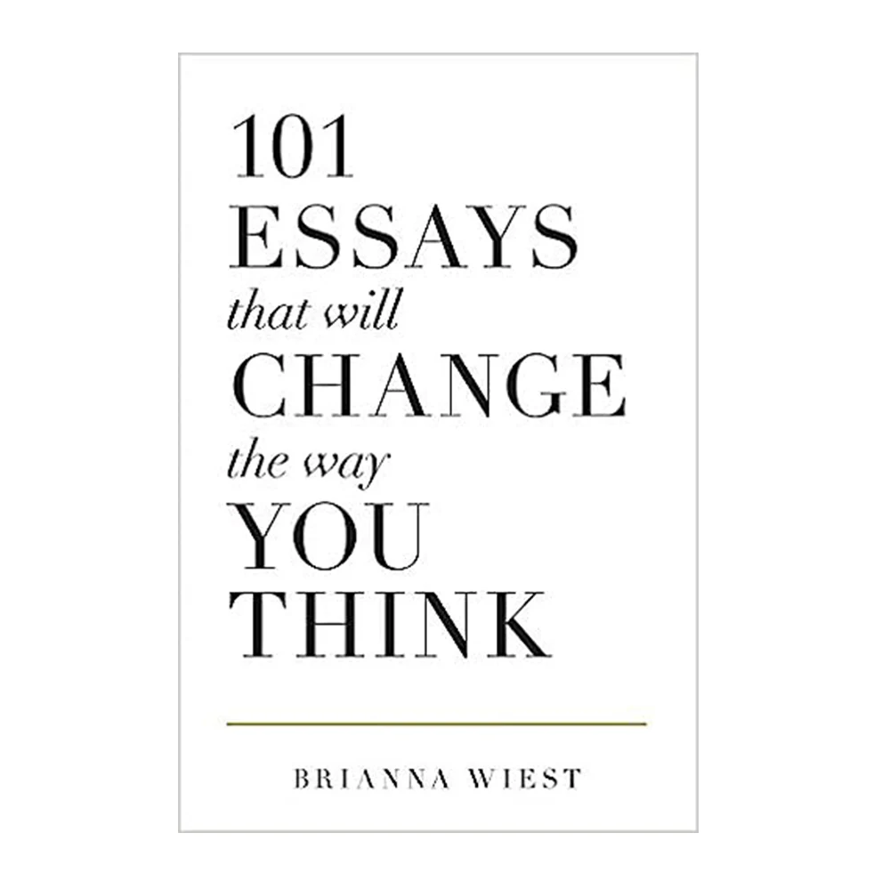 

101 Essays That Will Change The Way You Think By Brianna Wiest General Psychology English Book Paperback