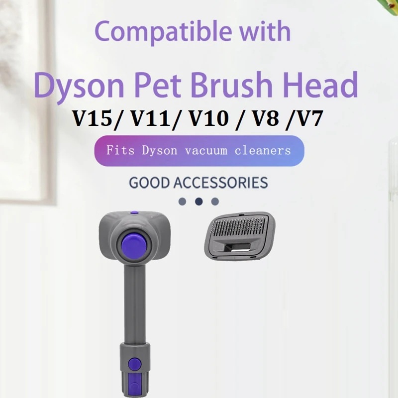 

Vacuum Cleaner Pet Brush For Dyson V15/ V11/ V10 / V8 /V7 Attachment Pet Brush Pet Cat Dog Pet Suction Cleaning Tool