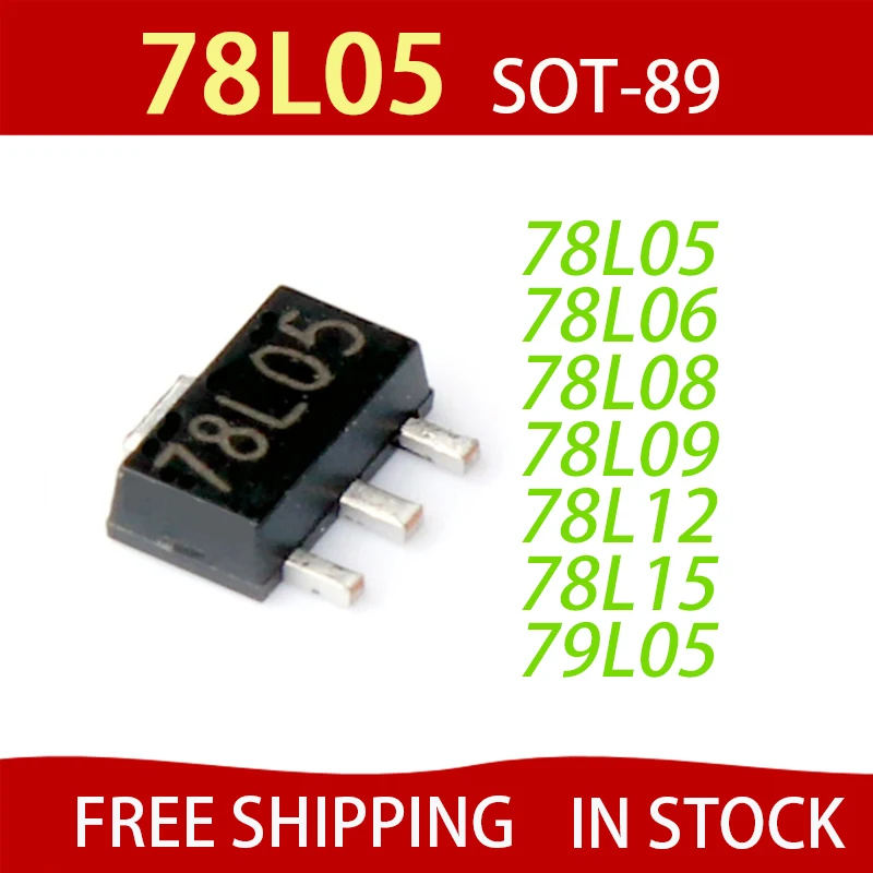

100pcs 78L05 SOT89 SOT-89 SOT SMD 5V three-terminal regulator patch transistor 78L06 78L08 78L09 78L10 78L12 78L15 78L33
