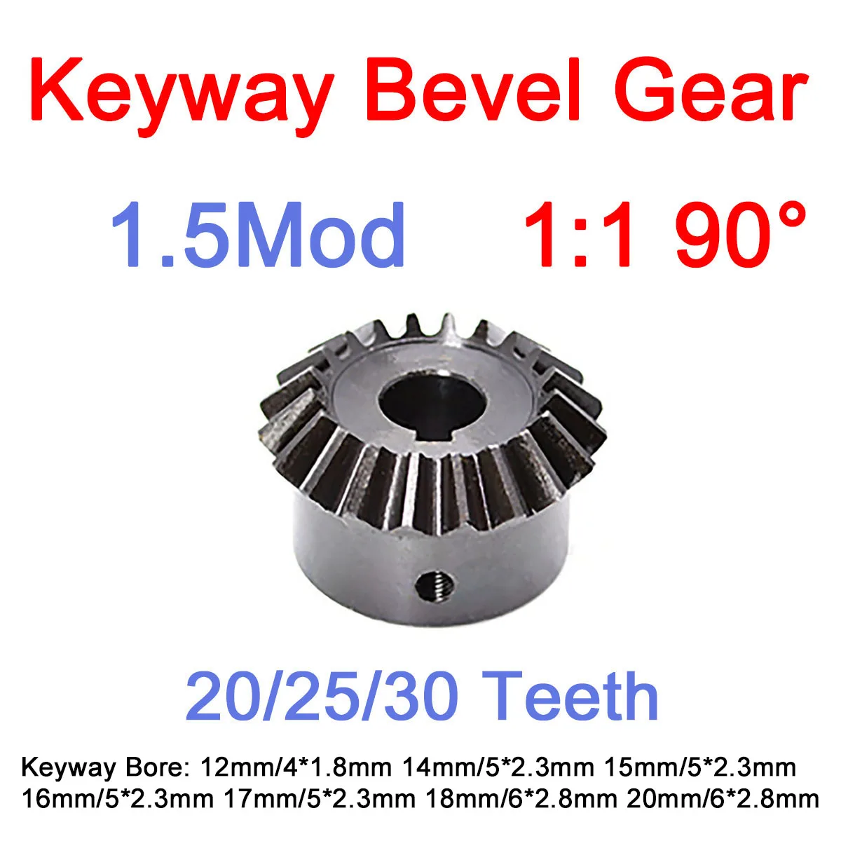 

1Pc 1.5Mod 20/25/30 Tooth Keyway Straight Bevel Gear 90° Speed Ratio 1:1 Carbon Steel Bore 12/14/15/16/17/18/20mm Top Thread M5