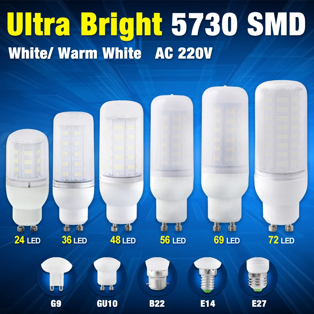 

220V Bright 5730 SMD New Milky LED Corn Bulb Lamp Light Warm Cool White E14 E27 B22 G9 GU10 7W/ 9W/ 12W/ 15W/ 20W/ 25W