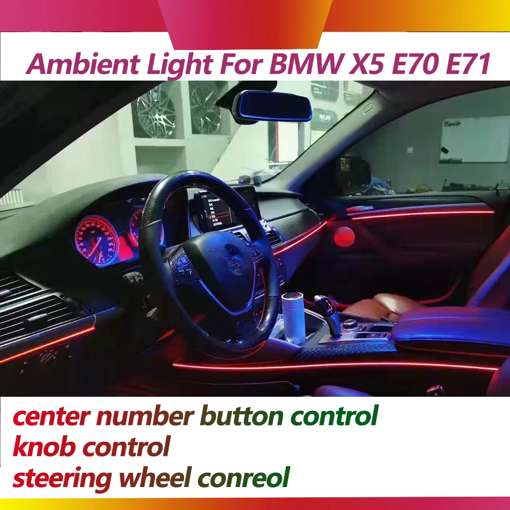 

For BMW X5 X6 E70 E71 2010-2013 64 Color CIC Chassis Ambient Light Led atmosphere Dashboard Lamp Decorative Lighting
