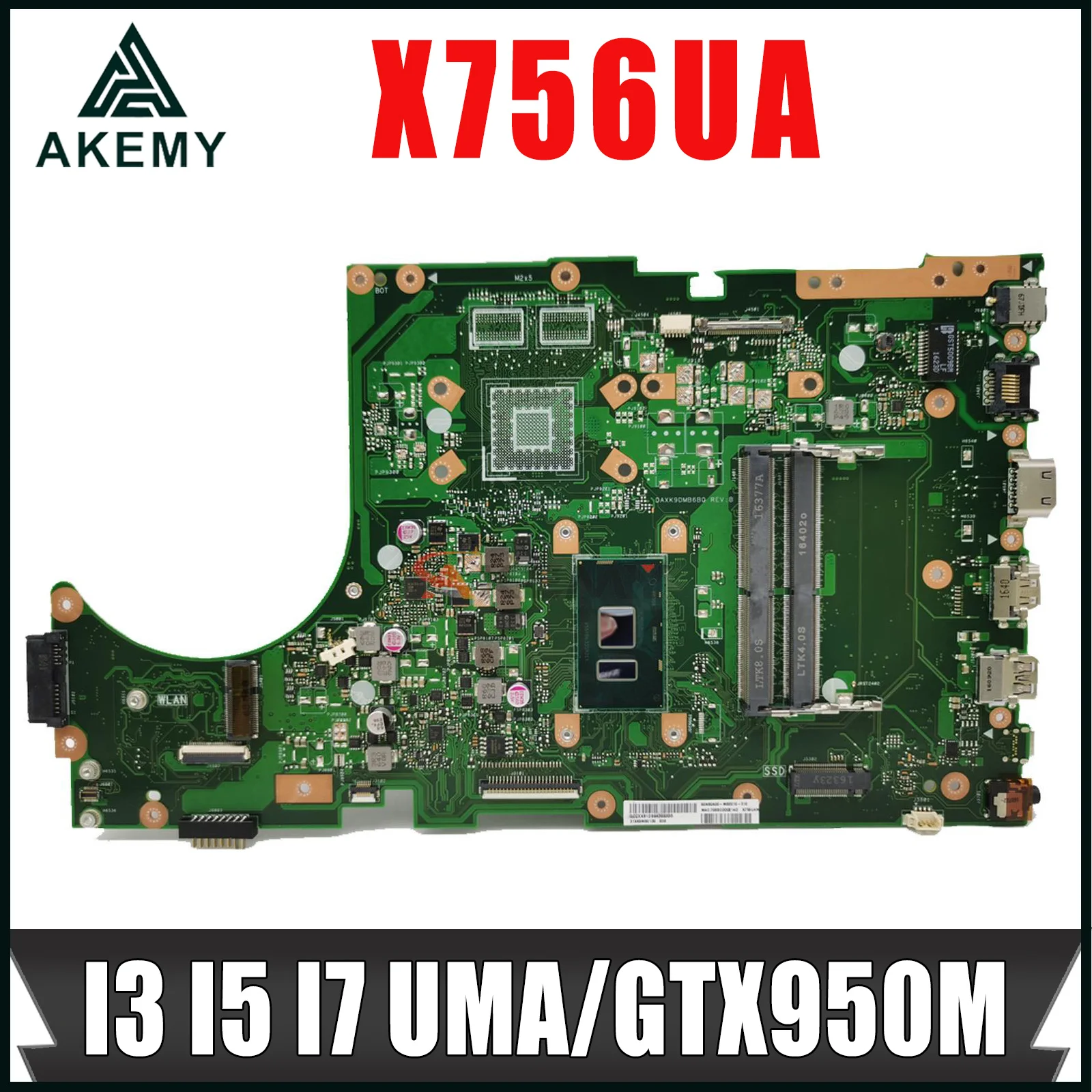 

Laptop Motherboard A756U For ASUS X756UQ X756UR X756UAK X756U X756UV X756UJ X756UA X756UQK X756UX Mainboard I3 I5 I7 UMA/GTX950M