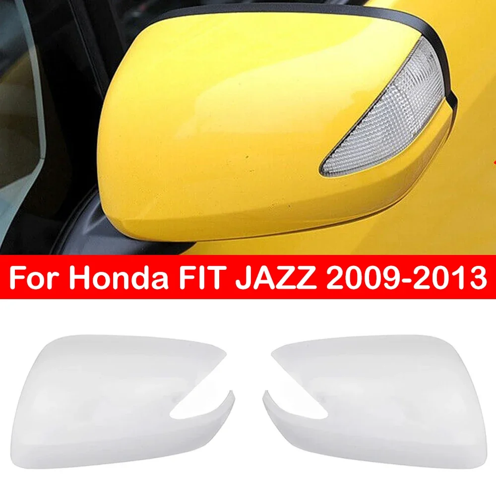 Для Honda FIT JAZZ 2009-2013 Автомобильная замена бокового зеркала заднего вида Крышка крыла Внешняя крышка корпуса двери заднего вида Накладка корпуса