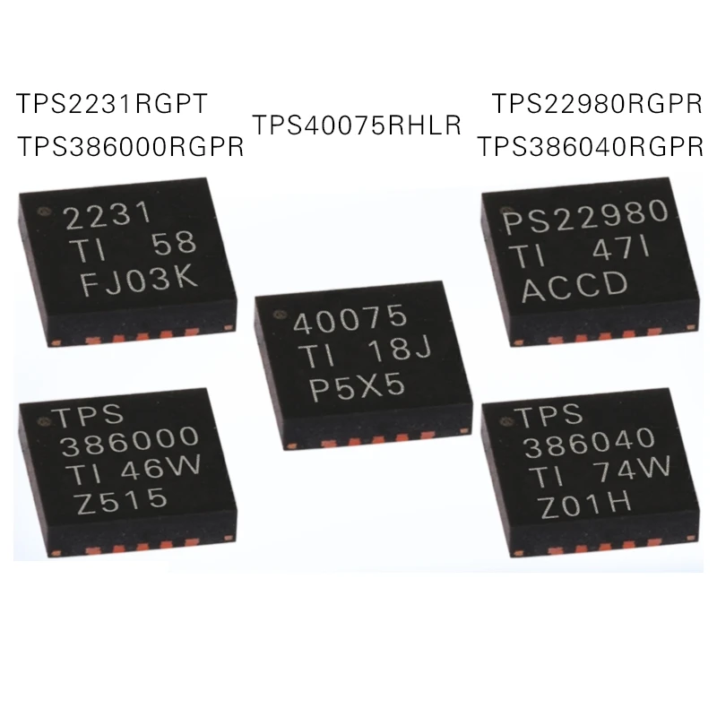 

1PCS TPS2231RGPT TPS22980/TPS386040/TPS386000RGPR TPS40075RHLR