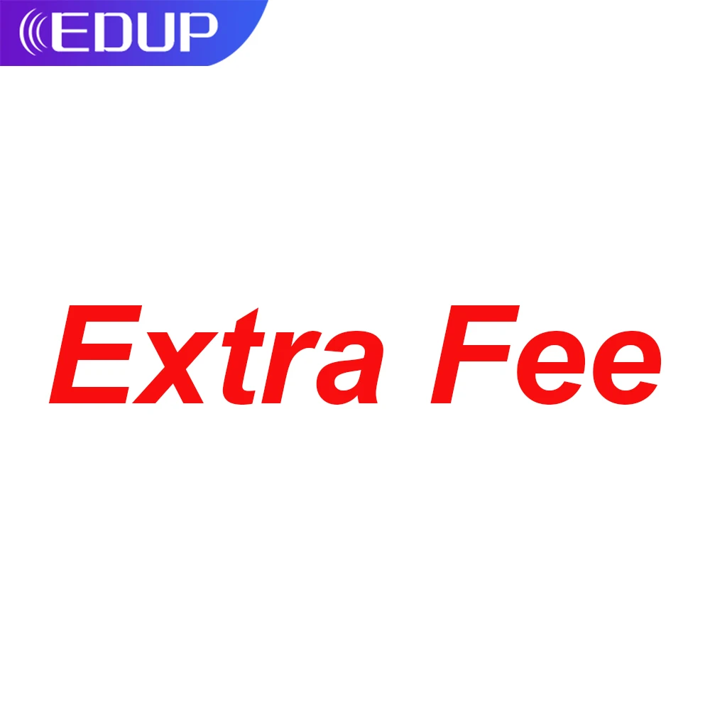 

EDUP Global дополнительная плата за ваш заказ