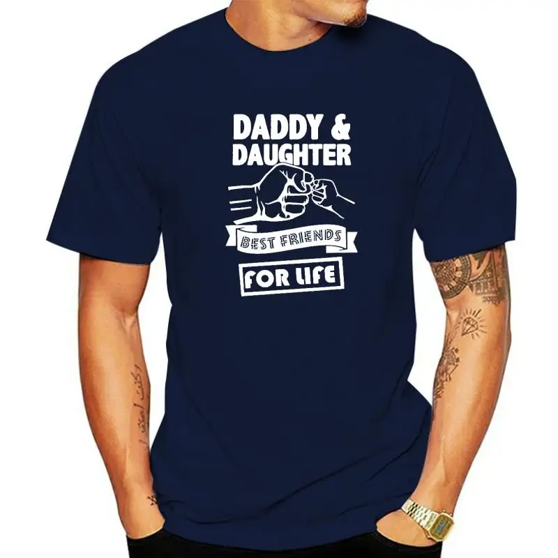 

Daddy And Daughter Best Friends For Life Fathers Day Dad Gift Funny Logo Printed T Shirt Cotton Short Sleeve T-Shirts
