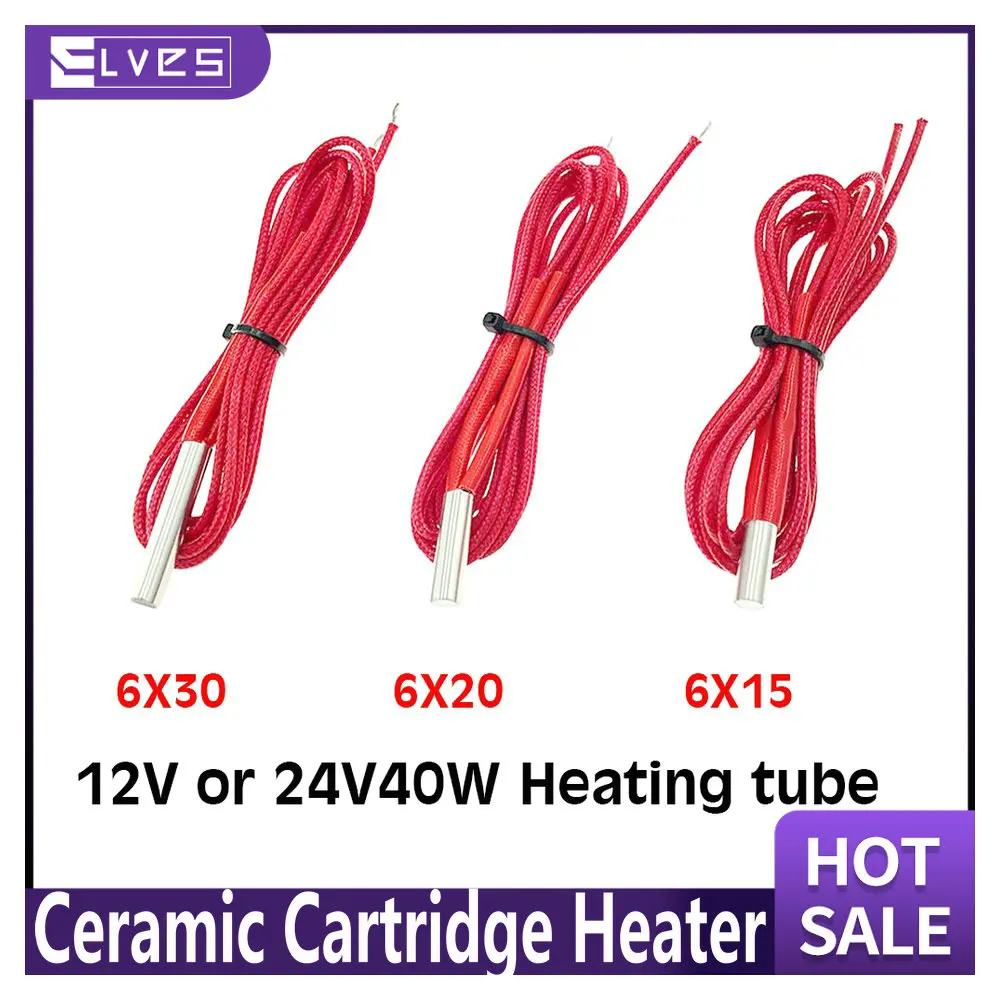 

ELVES 12V 40W Ceramic Cartridge Heater 6mm*20/15/30mm For Extruder 3D Printers Parts Heating Tube Heat 24V40W 1M Extrusion Part