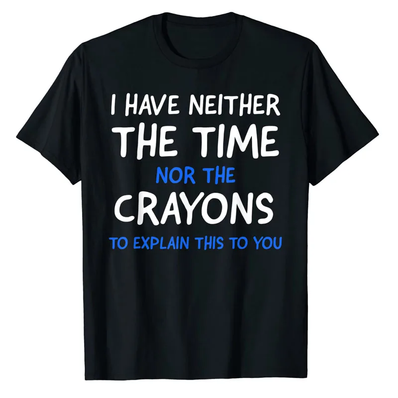 

Мне не хватает времени или фотографий, забавная Цитата Sarcasm, футболка с коротким рукавом, топ с надписью, графический наряд, уникальный подарок