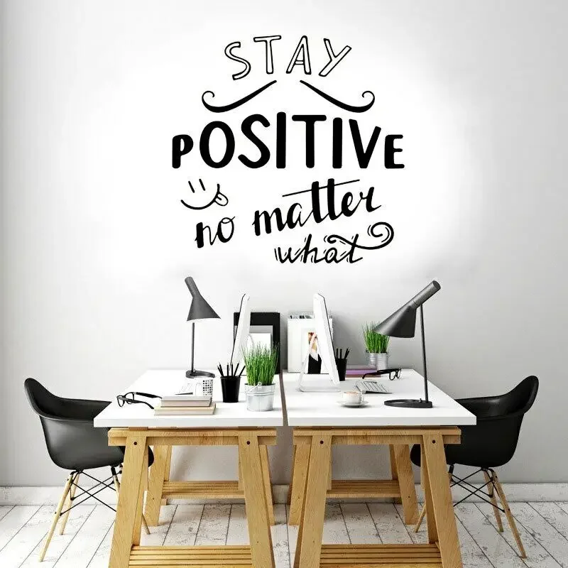 Оставайтесь положительными независимо от того какая офисная цитата настенная