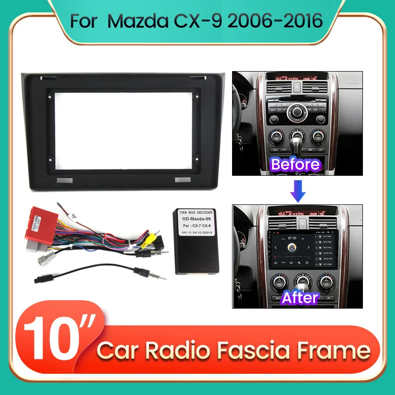 

2DIN Car Radio Fascia Frame For MAZDA CX-9 2006-2016 With 16PIN Power Cable CANBUS Dash Fitting Panel Kit For 10inch host radio