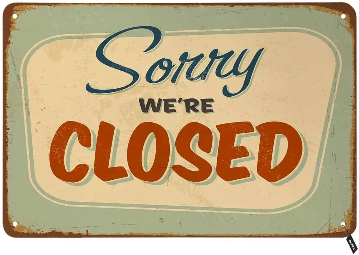 Оловянные знаки Swono Sorry мы закрыт старинную металлическую жестяную табличку для