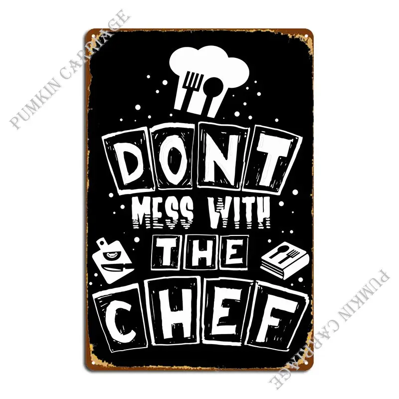 

Металлический знак «не беспорядок с шеф-поваром», создайте фототаблички, проектируя вечерние постер