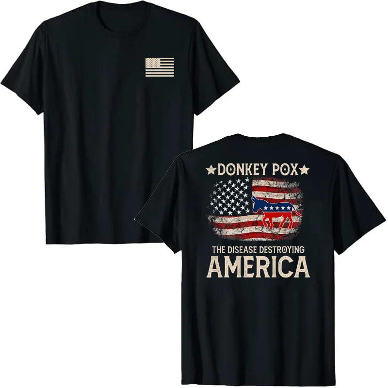 Donkey Pox The Disease Destroying America Funny ( on Back ) T-Shirt Patriotic Usa Flag Print Tee Tops Political Joke Clothing