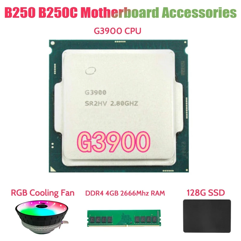 

G3900 CPU+DDR4 4GB 2666MHZ RAM+128G SATA SSD+RGB Cooling Fan Kit For B250 B250C Mining Motherboard Accessories