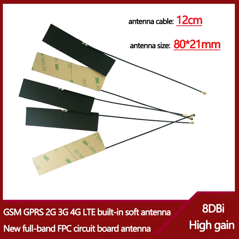 

New full-band FPC circuit board antenna cable 12cm High gain 8dbi GSM GPRS 2G 3G 4G LTE built-in soft antenna size 80*21mm IPEX