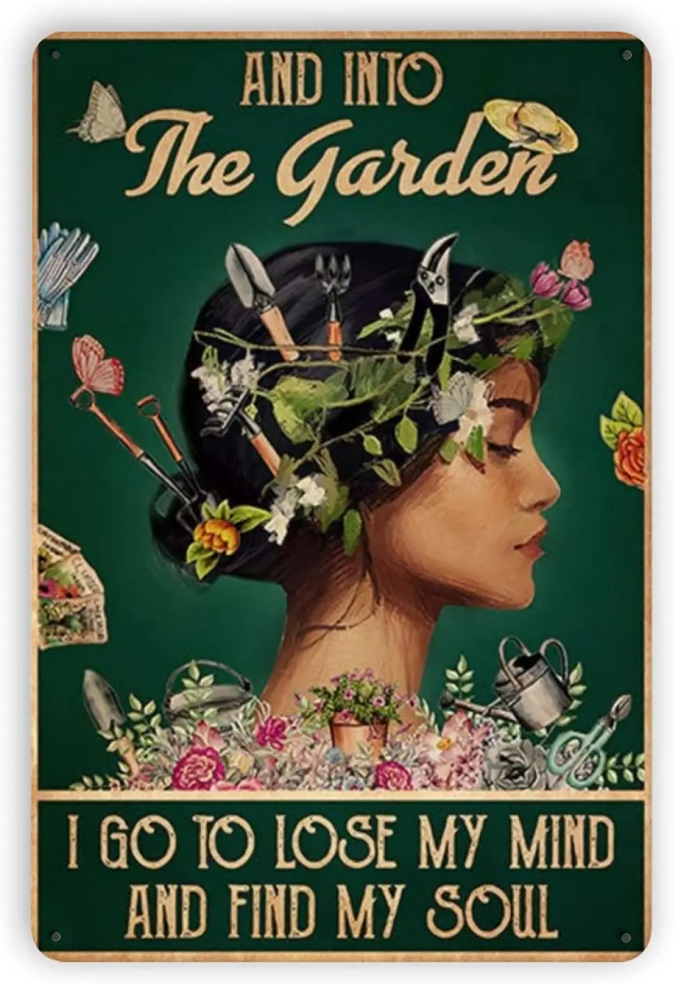 

Ovonetune Metal Tin Signs, and Into The Garden I Go to Lose My Mind Vintage Art Tin Sign Decorations Plaque fo Bars Club Cafe