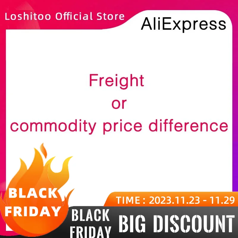 

Extra Shipping Fee/ Compensation Link / Freight or commodity price difference（Loshitoo Official Store）