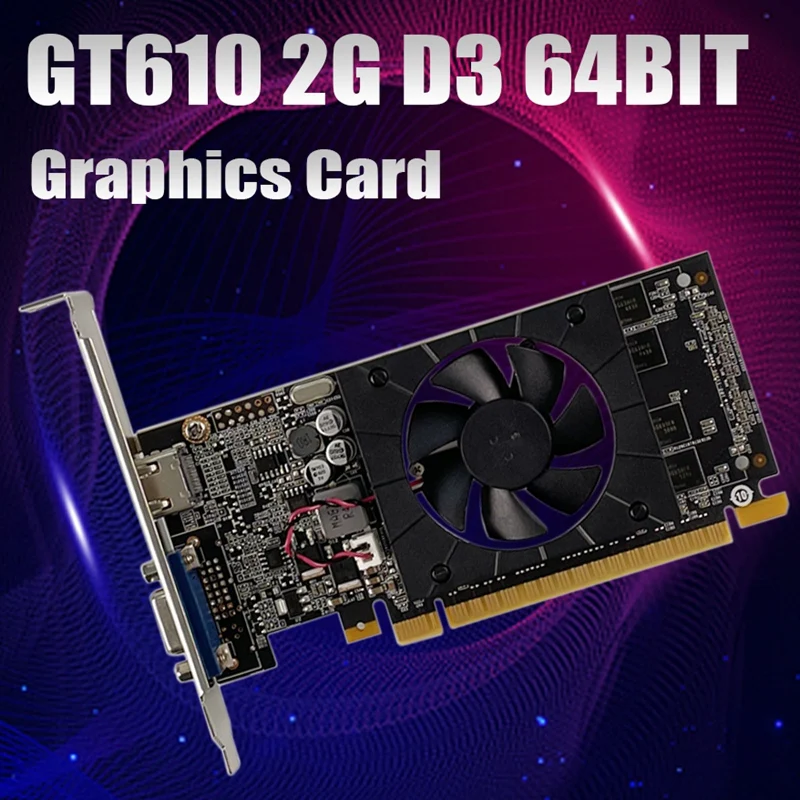 

GT610 Graphics Card 2GB GDDR3 64Bit 40Nm 810Mhz 1600Mhz PCIE 2.0 HDMI-Compatible+VGA Video Card