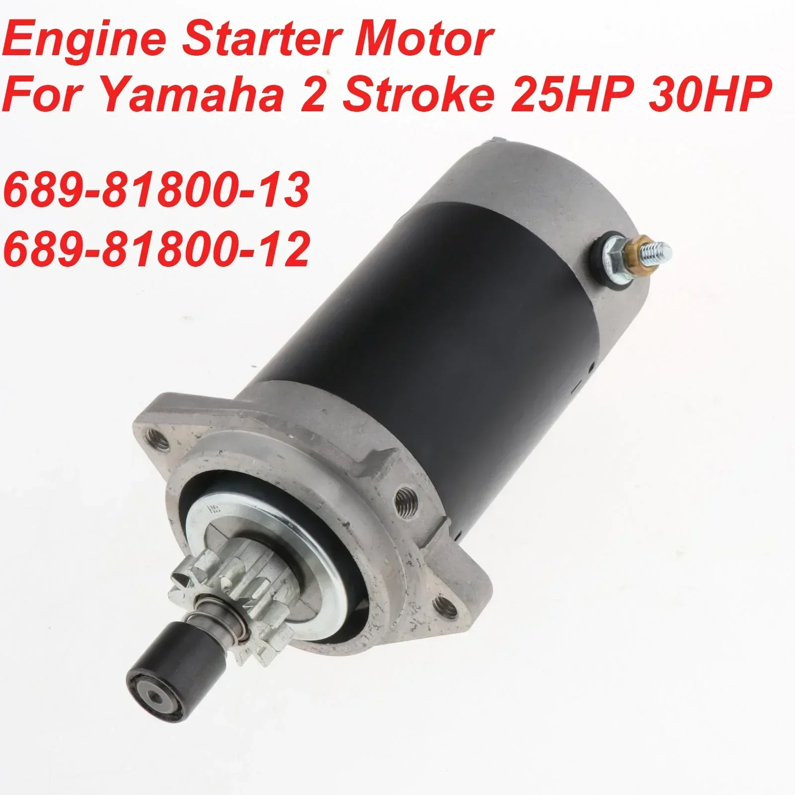 

689-81800 Boat Outboard Motor Engine Starter For Yamaha 2 Stroke 25HP 30HP 689-81800-13 689-81800-12 61T 61N 695 69S 61N-81800