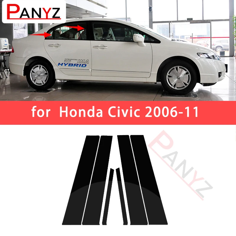 

for Honda Civic 2006-11 New For Honda Civic 2006-11 6 Pcs Center BC column stickers Mirror effect Window Pillar Posts Cover Trim
