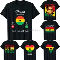 ghana is calling and i must go ghana flag shirt t shirt s 6xl