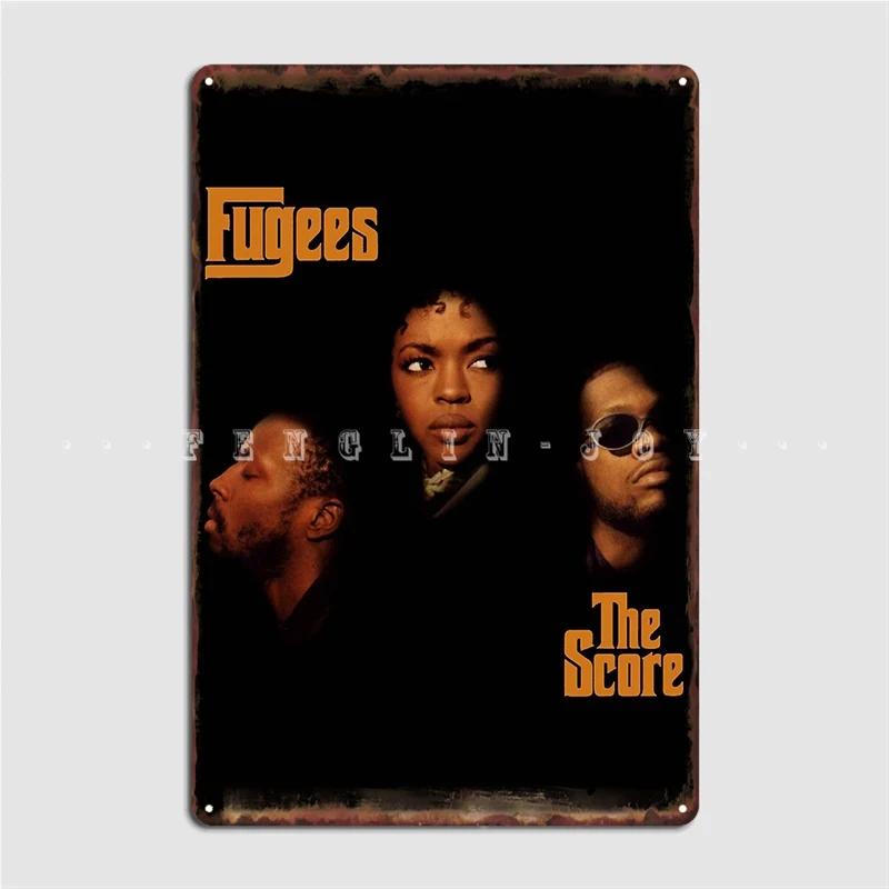 

Fugees The Score Poster Metal Plaque Cinema Living Room Wall Personalized Plaques Tin Sign Poster