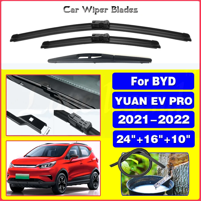 

Автомобильные стеклоочистители для BYD YUAN EV PRO 2021 2022, стеклоочистители для переднего и заднего стекла, автомобильные товары 24 + 16 + 10 дюймов