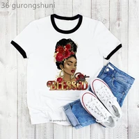2022 just blessed queen graphic print tshirt black girls magic t shirts femme she is strong powerful woman t shirt melanin tops