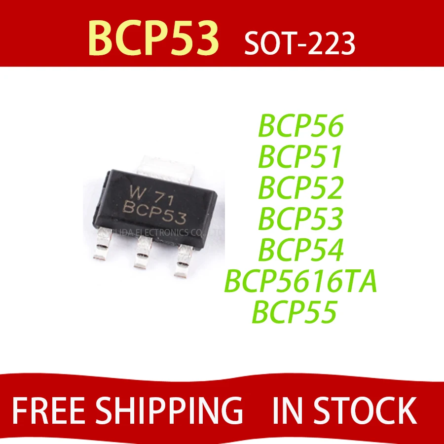 

10PCS BCP56T1G SOT223 BCP56BCP51 BCP51-16 BCP52 BCP52-16 BCP53 BCP53-16 BCP53T1G BCP54-16 BCP54 BCP5616TA BCP5616 FREE SHIPPING