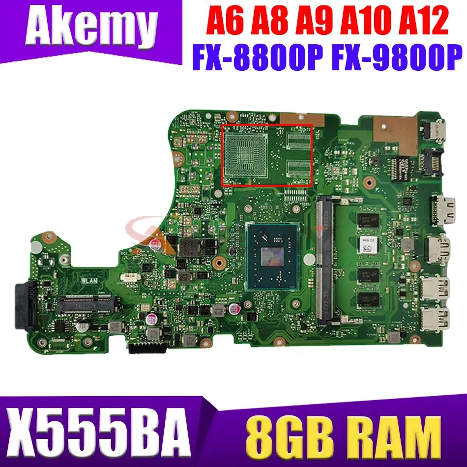 

X555BA Mainboard A6 A8 A9 A10 A12 FX-8800P FX-9800P 8GB RAM for ASUS X555Q A555Q X555QG X555BP X555B X555QA Laptop Motherboard