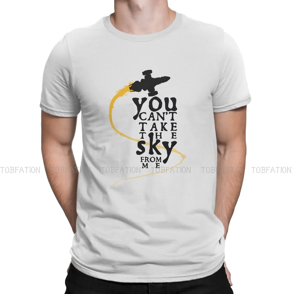 

You Can't Take The Sky From Me Classic Unique TShirt Firefly Serenity Malcolm TV Leisure T Shirt Summer Stuff For Adult