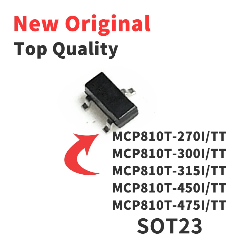

10 Pieces MCP810T-270I MCP810T-300I MCP810T-315I MCP810T-450I MCP810T-475I /TT SOT23 Chip IC New Original