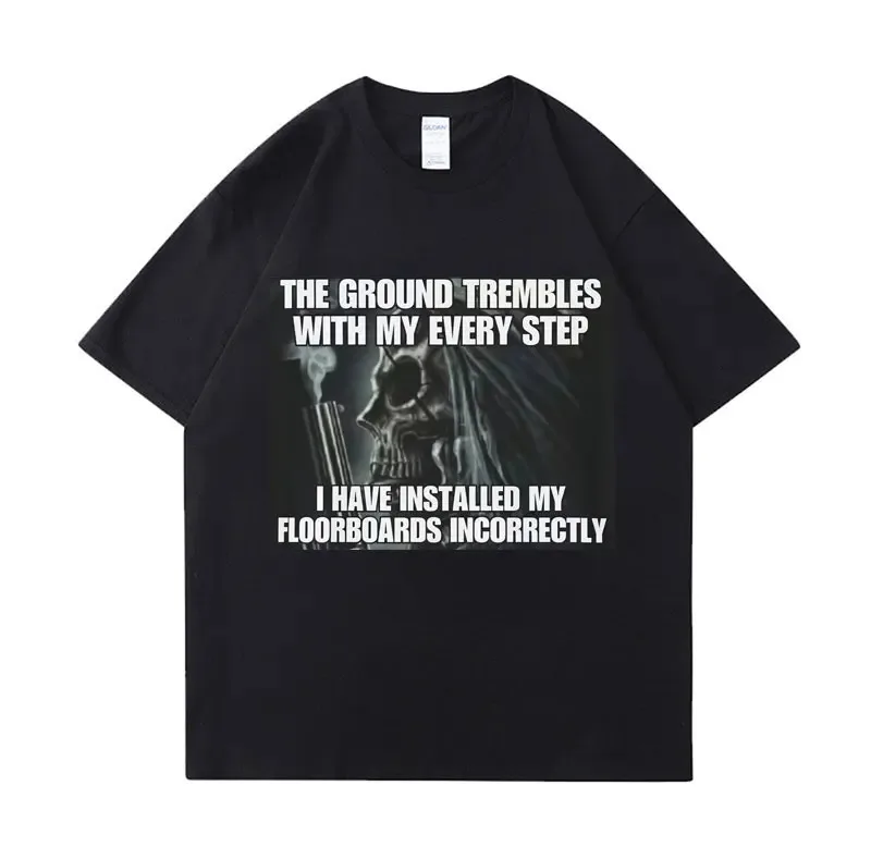 Футболка с надписью Hard Evil Skeleton Meme футболки The Ground Trembles with My each Step топы Мужская
