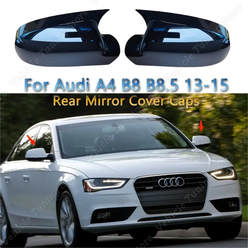 

For Audi A4 S4 B8 B8.5 2pcs Gloss Black Car Rear View Mirror Cover Caps Trim Shell Frame A4 8K FSI TFSI TDI 2013-2016 Tuning