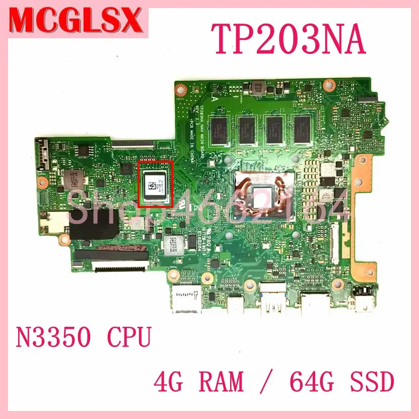 

TP203NA N3350 CPU 4GB RAM 64G SSD материнская плата ASUS VivoBook Flip 12 TP203NA TP203NAS tp203не материнская плата для ноутбука
