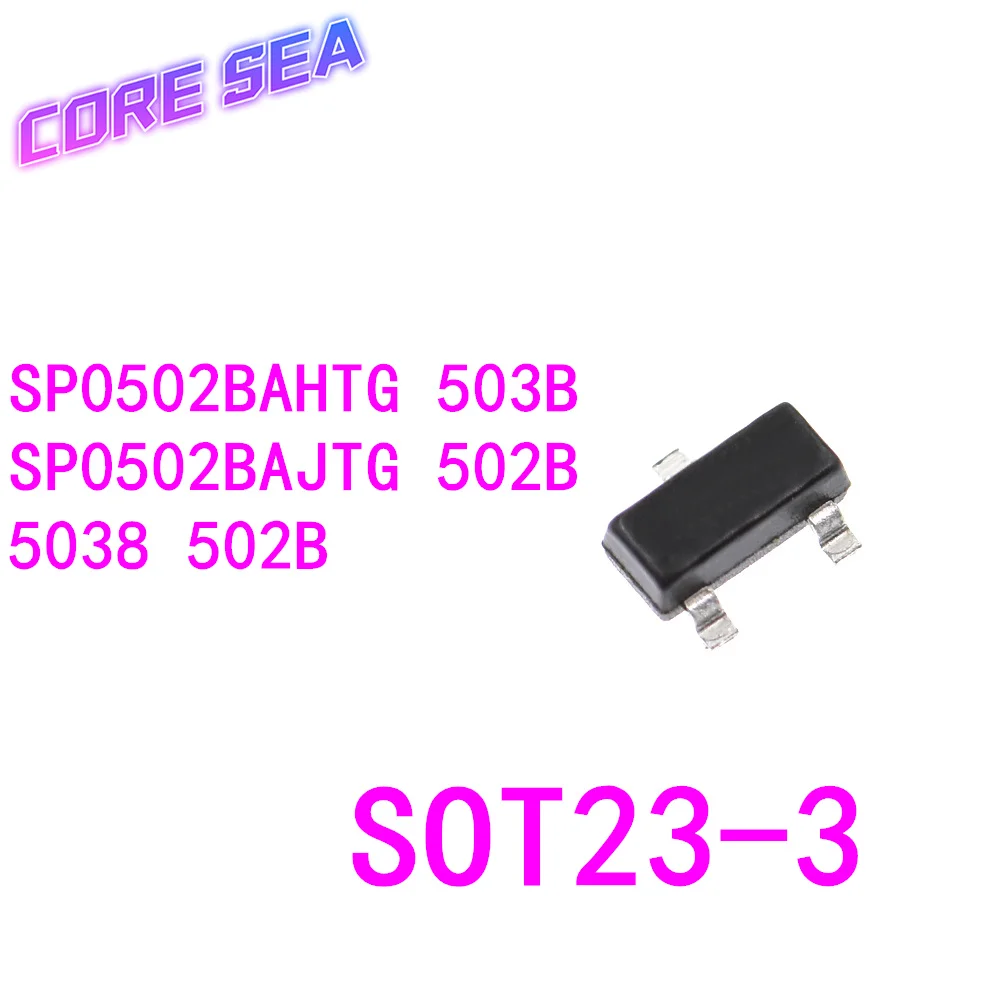 

10 шт. sp0502bahtg bahtg sp0502байтг bajt silkscreen 503b 502b pacote sot23 chip ic